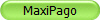 MaxiPago